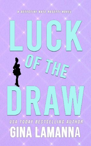 [Kate Rosetti 09] • Luck of the Draw